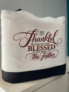 Be Thankful & Blessed Tote Bag