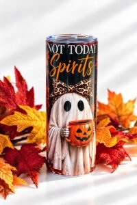 Not Today Spirits Ghost Halloween Tumbler
